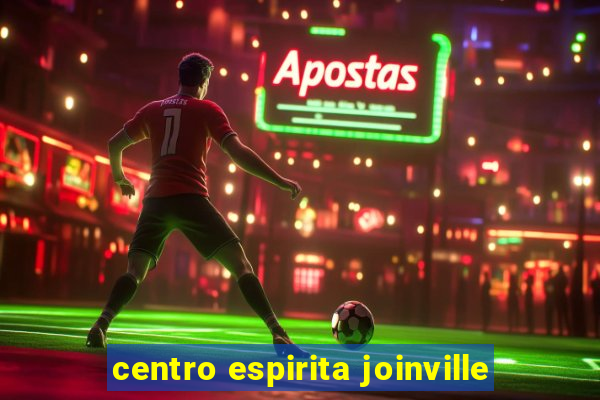 centro espirita joinville